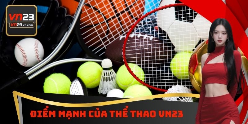 Điểm mạnh của thể thao VN23