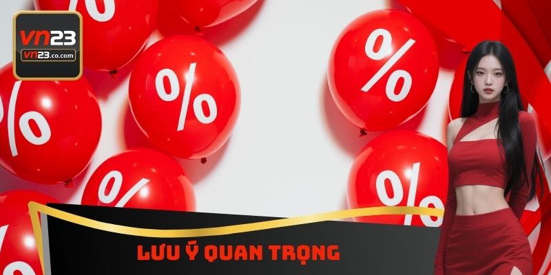 Lưu ý quan trọng