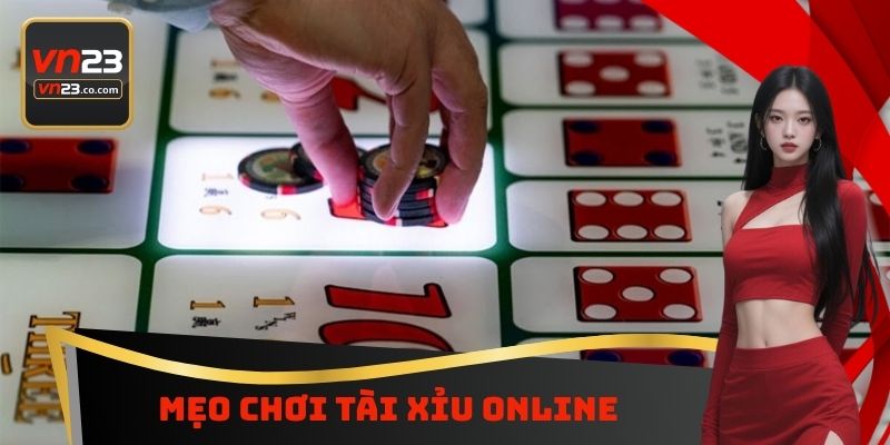 Mẹo chơi tài xỉu Online