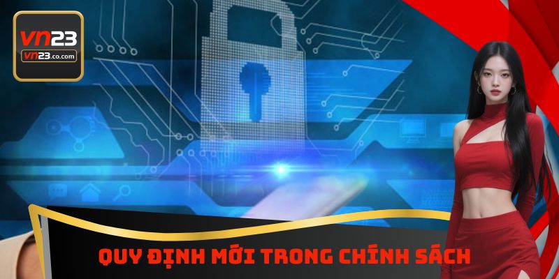 Quy định mới trong chính sách